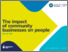 [thumbnail of ER-2020-08-The impact of community businesses on people.pdf]